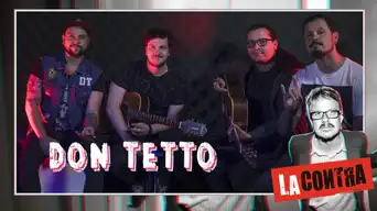 Don Tetto en La Contra  Don Tetto en La Contra