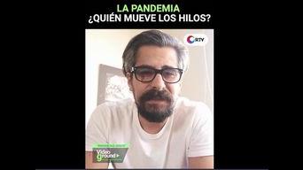 La pandemia ¿quién mueve los hilos?