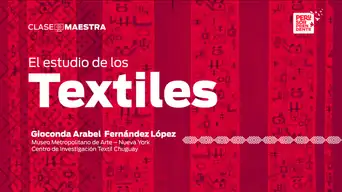 El Estudio de los Textiles