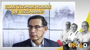 Tres D: ¿Las últimas horas de Vizcarra? Tres D: ¿Las últimas horas de Vizcarra?