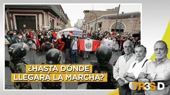 Tres D: ¿Hasta dónde llegará la marcha? Tres D: ¿Hasta dónde llegará la marcha?