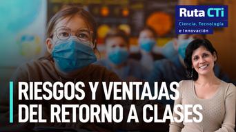 Variante Delta: riesgos y ventajas del retorno a clases | Ruta CTi