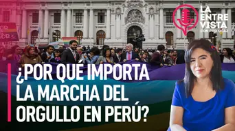¿Por qué importa la marcha del orgullo en Perú? | La Entrevista con Paola Ugaz