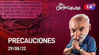 Carlincatura de hoy lunes 29 de agosto de 2022: Precauciones