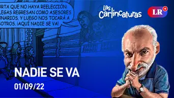 Carlincatura de hoy jueves 1 de setiembre de 2022: Nadie se va Carlincatura de hoy jueves 1 de setiembre de 2022: Nadie se va