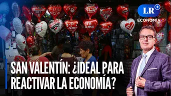 San Valentín: ¿es la fecha ideal para los comercios para remontar la economía? | LR+ Economía