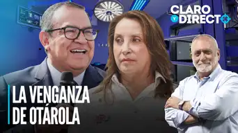 La venganza de Alberto Otárola | Claro y Directo con Álvarez Rodrich