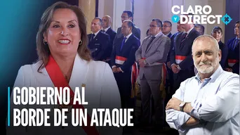 Gobierno al borde de un ataque de nervios | Claro y Directo con Álvarez Rodrich