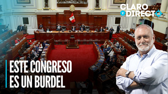 Este Congreso es un burdel | Claro y Directo con Álvarez Rodrich