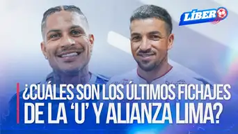 Liga 1 2025: últimas novedades en fichajes de Universitario y Alianza Lima | Líbero