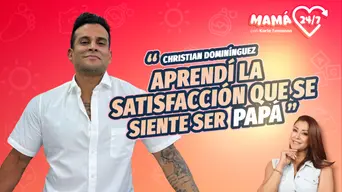 Christian Domínguez: "Mis primeras experiencias como padre no fueron muy buenas" | Mamá 24/7 con Karla Tarazona