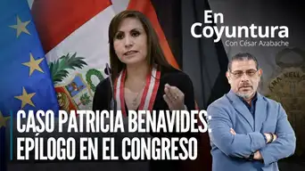 Caso Patricia Benavides: epílogo en el Congreso | En Coyuntura