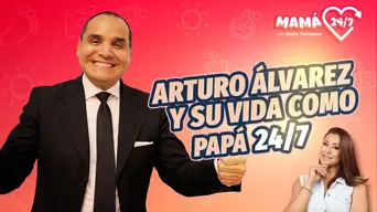 Arturo Alvarez nos cuenta todo sobre su rol como papá 24/7 | Mamá 24/7 con Karla Tarazona Arturo Alvarez nos cuenta todo sobre su rol como papá 24/7 | Mamá 24/7 con Karla Tarazona