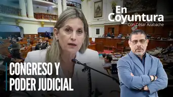Congreso y Poder Judicial | En Coyuntura con César Azabache