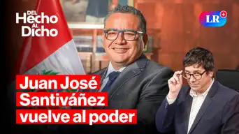 Juan José Santiváñez retorna como ministro de Justicia | Del Hecho Al Dicho con Jaime Chincha