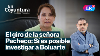 El giro de la señora Pacheco: Sí es posible investigar a Boluarte | En Coyuntura con César Azabache
