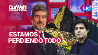 Curwen en La República | Machu Picchu dejaría de ser una maravilla del mundo