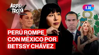 Perú y México enfrentados por Betssy Chávez | Arde Troya con Juliana Oxenford