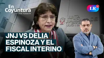 JNJ vs. Delia Espinoza y el fiscal interino | En Coyuntura con César Azabache JNJ vs. Delia Espinoza y el fiscal interino | En Coyuntura con César Azabache
