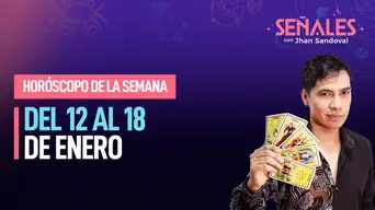 Horóscopo de la semana: Del 12 al 18 de enero | Señales con Jhan Sandoval Horóscopo de la semana: Del 12 al 18 de enero | Señales con Jhan Sandoval