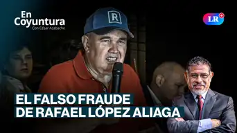 El falso fraude de Rafael López Aliaga | En Coyuntura con César Azabache