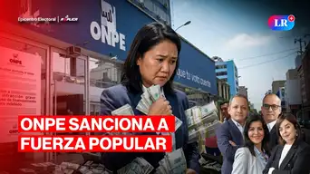 ONPE sanciona a Fuerza Popular con casi 200 mil soles | Epicentro Electoral - Réplica