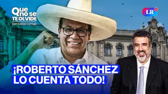 Roberto Sánchez en vivo y en exclusiva | Que No Se Te Olvide con Carlos Cornejo Roberto Sánchez en vivo y en exclusiva | Que No Se Te Olvide con Carlos Cornejo