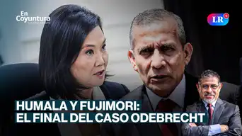 Humala y Fujimori: el final del caso Odebrecht | En Coyuntura con César Azabache Humala y Fujimori: el final del caso Odebrecht | En Coyuntura con César Azabache