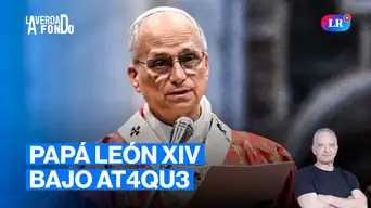 Pedro Salinas responde: ¿quiénes están detrás del ataque al Papa León XIV? | La Verdad a Fondo con Pedro Salinas Pedro Salinas responde: ¿quiénes están detrás del ataque al Papa León XIV? | La Verdad a Fondo con Pedro Salinas