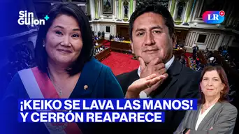 Keiko deja solo a Rospigliosi, Nadine vuelve y Cerrón aparece | Sin Guion con Rosa María Palacios