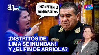 Keiko alista salida de comandante PNP Arriola y aniegos en Lima | Sin Guion con Rosa María Palacios