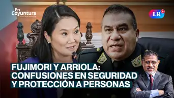 Fujimori y Arriola: confusiones en seguridad y protección a personas | En Coyuntura con César Azabache Fujimori y Arriola: confusiones en seguridad y protección a personas | En Coyuntura con César Azabache