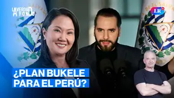 Keiko en conversaciones con El Salvador: ¿plan Bukele en el Perú? | La Verdad a Fondo con Pedro Salinas