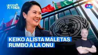 Keiko Fujimori viajará a Nueva York y 25 años del 11-S | La Verdad a Fondo con Pedro Salinas