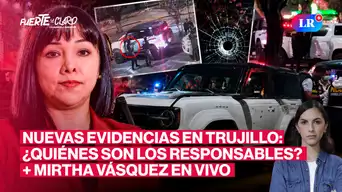 Trujillo: nuevas revelaciones sobre la masacre | Mirtha Vásquez en vivo | Fuerte y Claro con Manuela Camacho Trujillo: nuevas revelaciones sobre la masacre | Mirtha Vásquez en vivo | Fuerte y Claro con Manuela Camacho