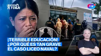 Caso Liceo Naval y ¿qué pasa con la adolescencia peruana? ft. Carmen Mc Evoy | La Verdad a Fondo con Pedro Salinas
