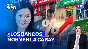 Keiko Fujimori y el beneficio para los bancos | Que No Se Te Olvide con Carlos Cornejo Keiko Fujimori y el beneficio para los bancos | Que No Se Te Olvide con Carlos Cornejo