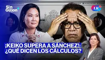 Keiko Fujimori supera a Roberto Sánchez y Belmont rompe su silencio | Sin Guion con Rosa María Palacios