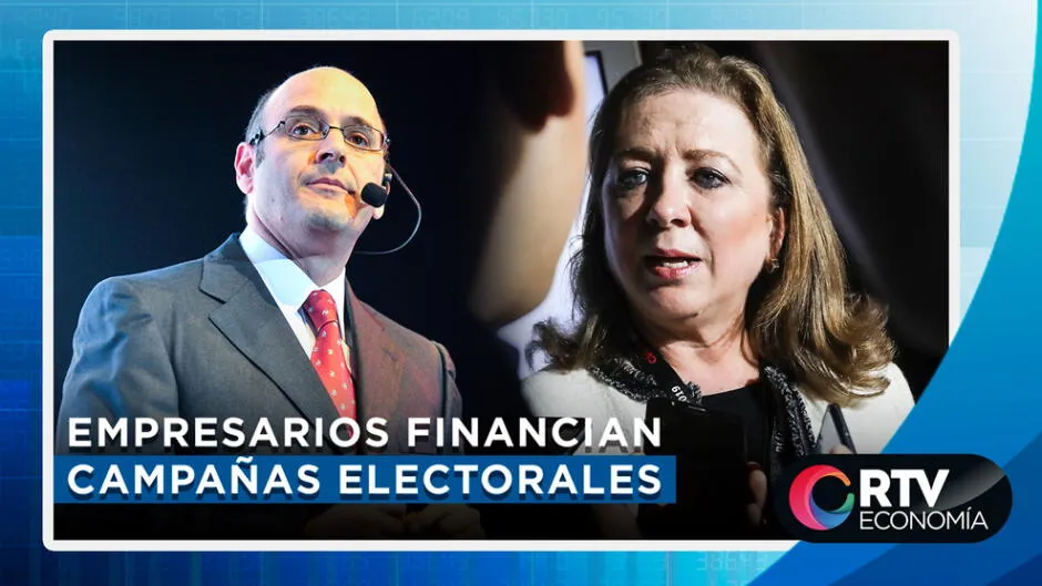 Empresarios Financian Campañas Electorales Rtv Economía