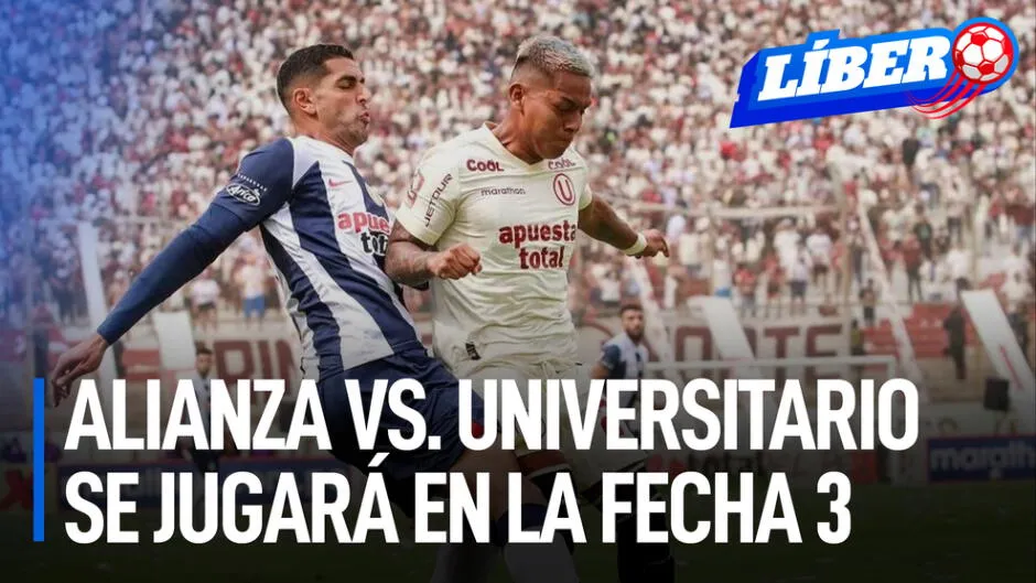 Alianza vs. Universitario Clásico peruano se jugará en la fecha 3 del